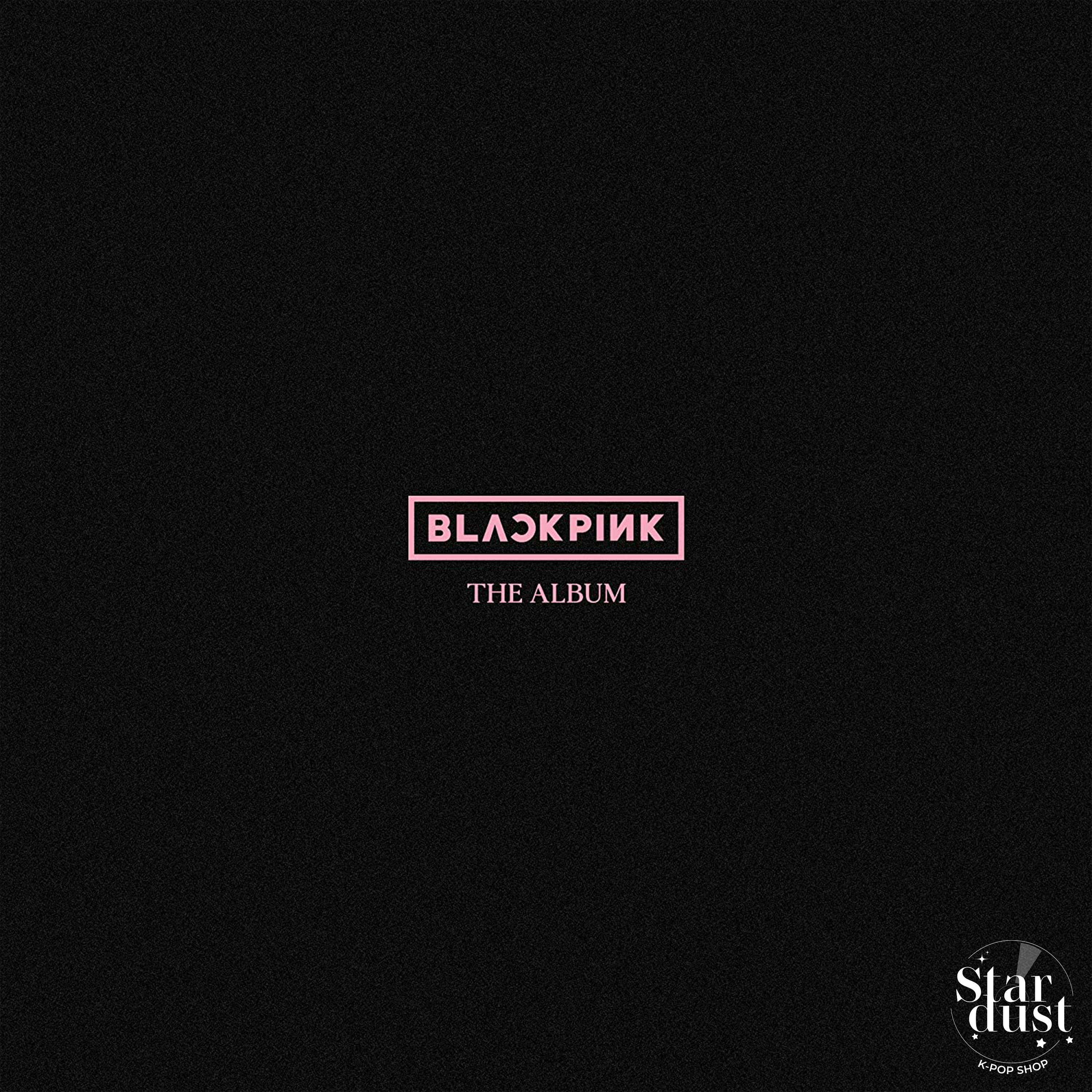 BLACKPINK - THE ALBUM [1st Full Album] – Stardust K-pop Shop