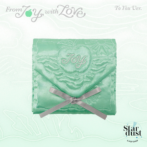 [PRE-ORDER] JOY - FROM JOY, WITH LOVE [1st Mini Album] To You Ver. - Stardust K-pop Shop