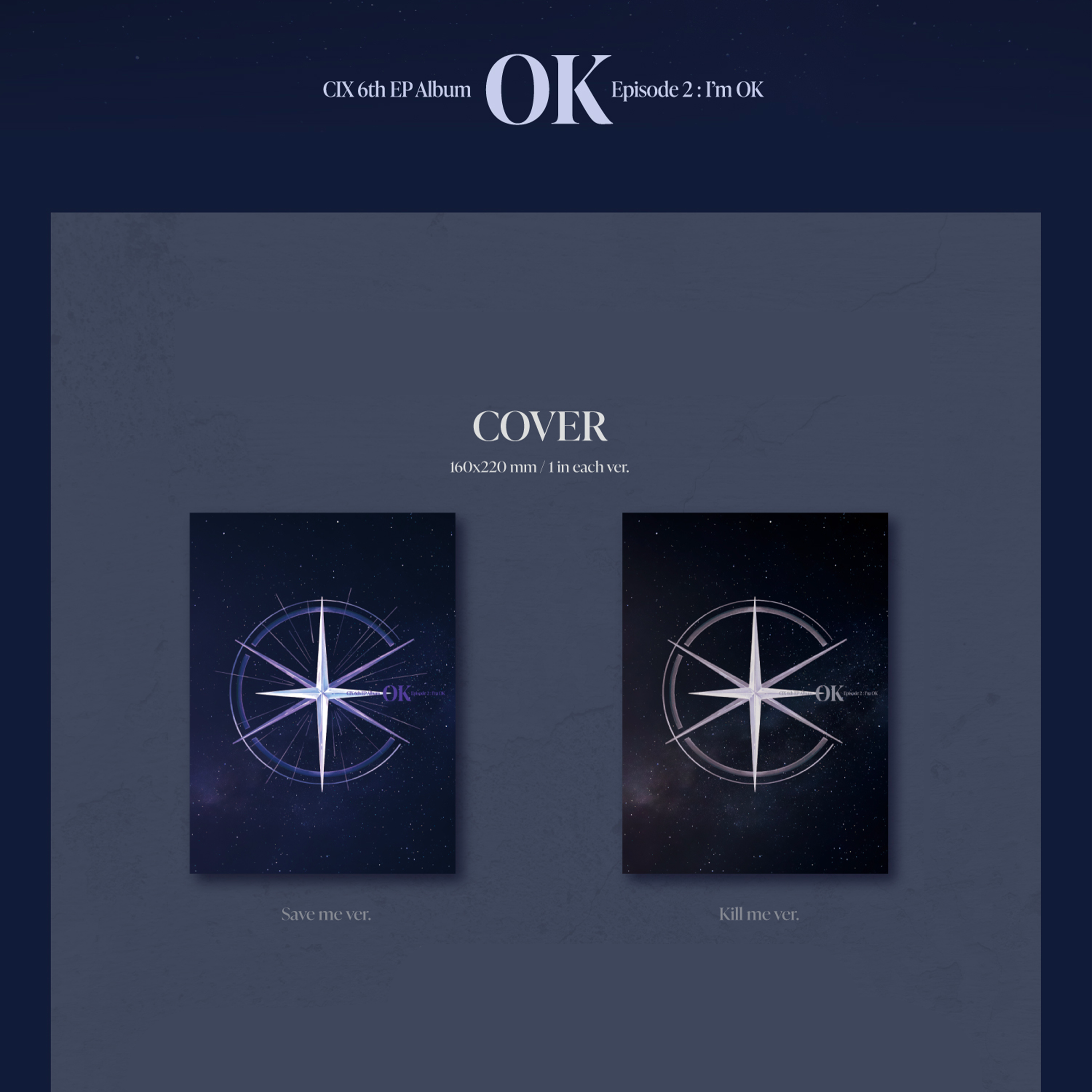 CIX - OK Episode 2: I'M OK [6th Mini Album] - Stardust K-pop Shop