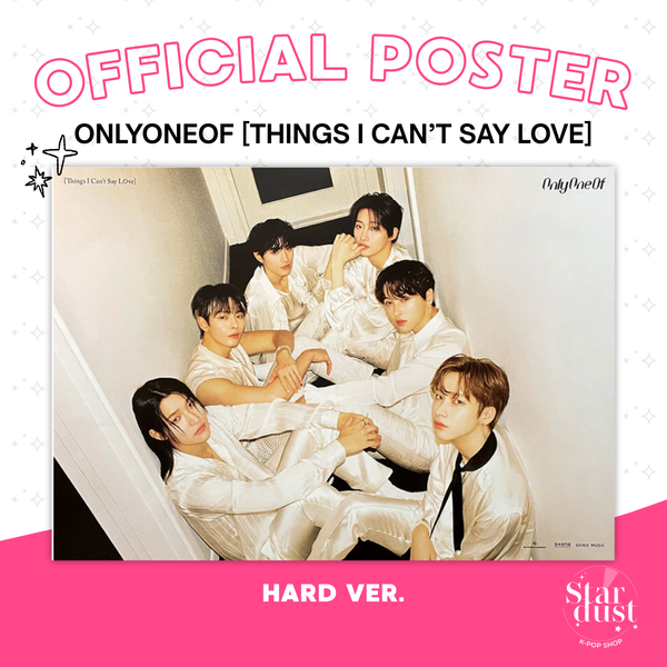 [POSTER] ONLYONEOF - THINGS I CAN'T SAY LOVE