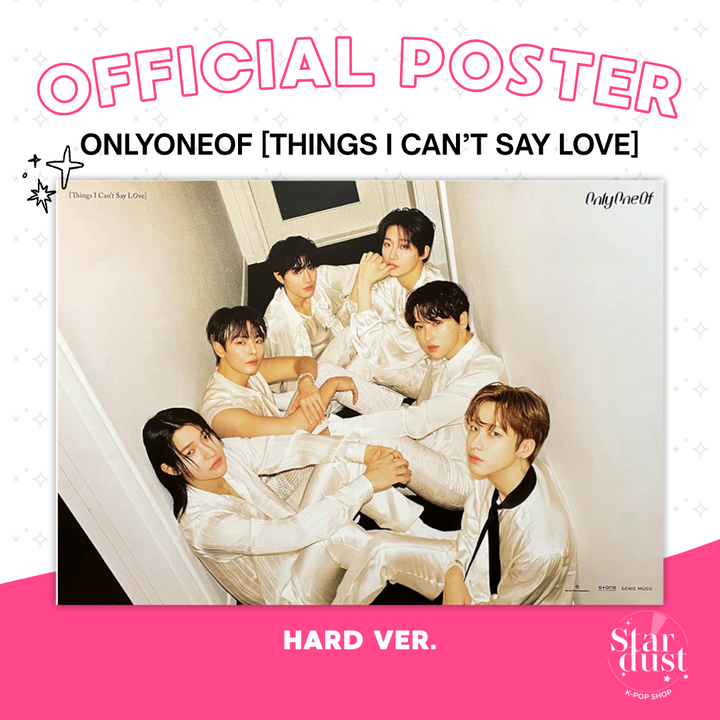 [POSTER] ONLYONEOF - THINGS I CAN'T SAY LOVE - Stardust K-pop Shop