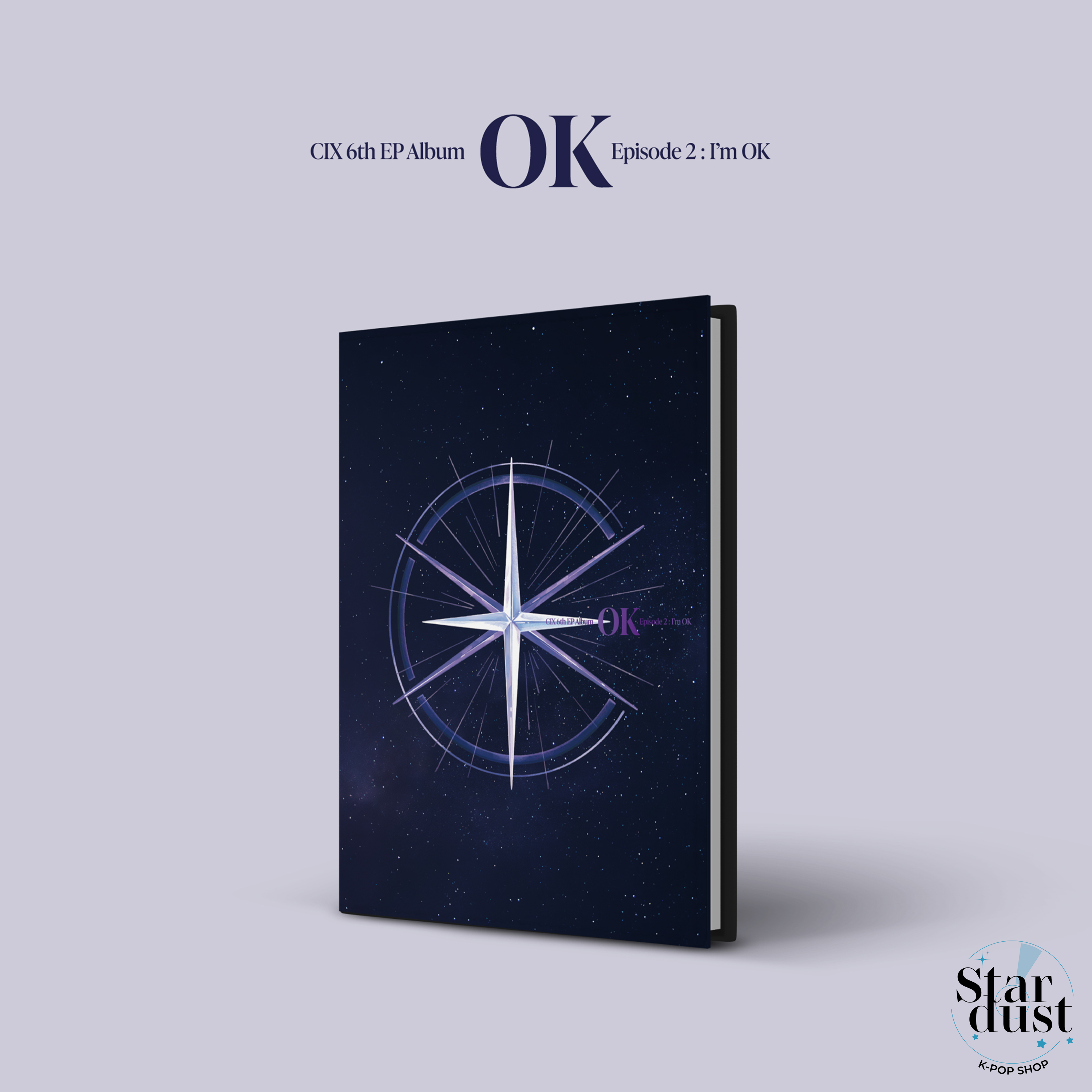 CIX - OK Episode 2: I'M OK [6th Mini Album] - Stardust K-pop Shop