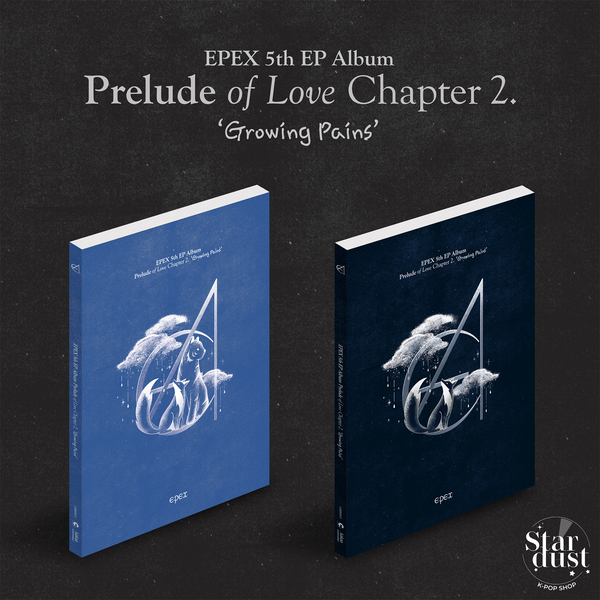 EPEX - PRELUDE OF LOVE CHAPTER 2. GROWING PAINS [5th Mini Album] + POSTER