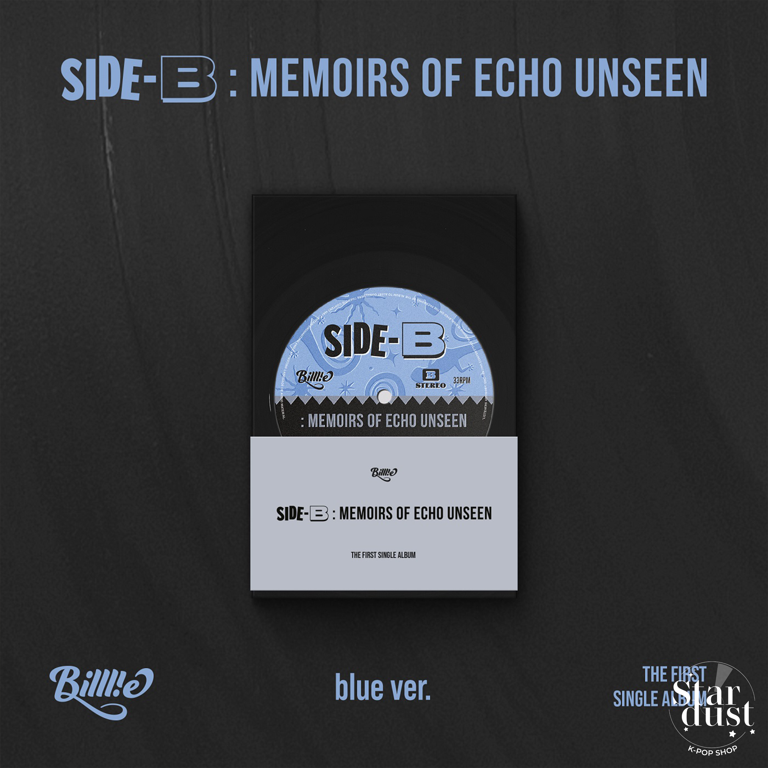 BILLLIE - SIDE-B MEMOIRS OF ECHO UNSEEN [1st Single Album] Poca Album - Stardust K-pop Shop