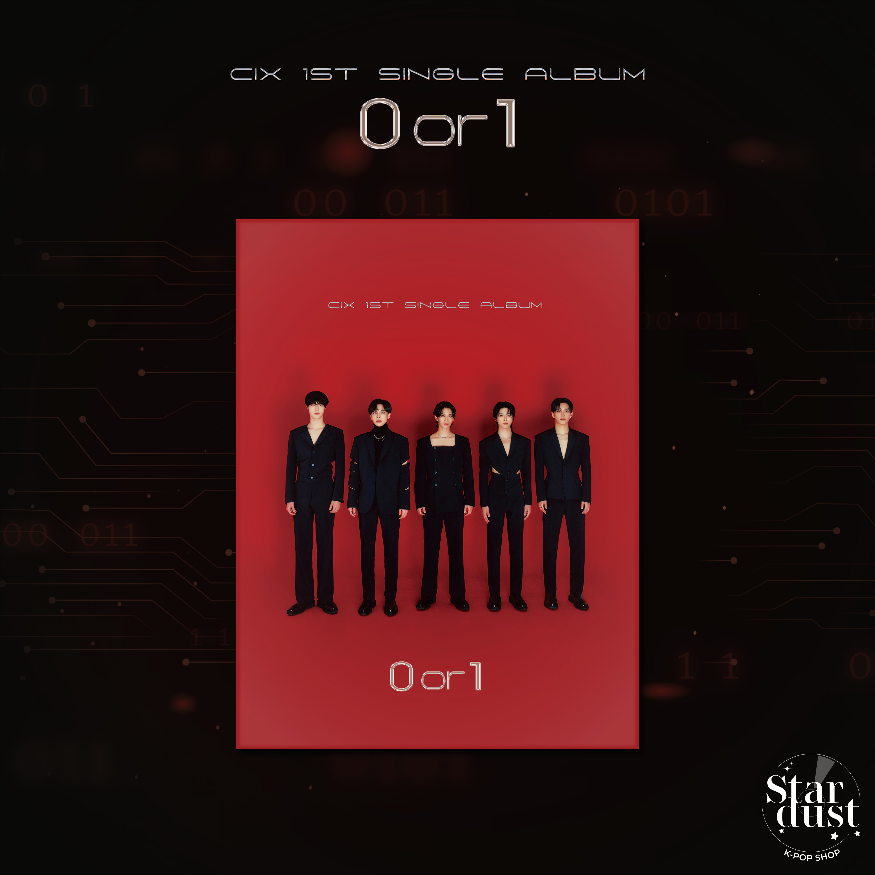 CIX - 0 OR 1 [1st Single Album] + POSTER - Stardust K-pop Shop