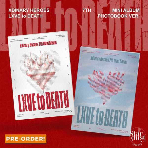 XDINARY HEROES - LXVE TO DEATH [7th Mini Album] Photobook Ver. - Stardust K-Pop Shop