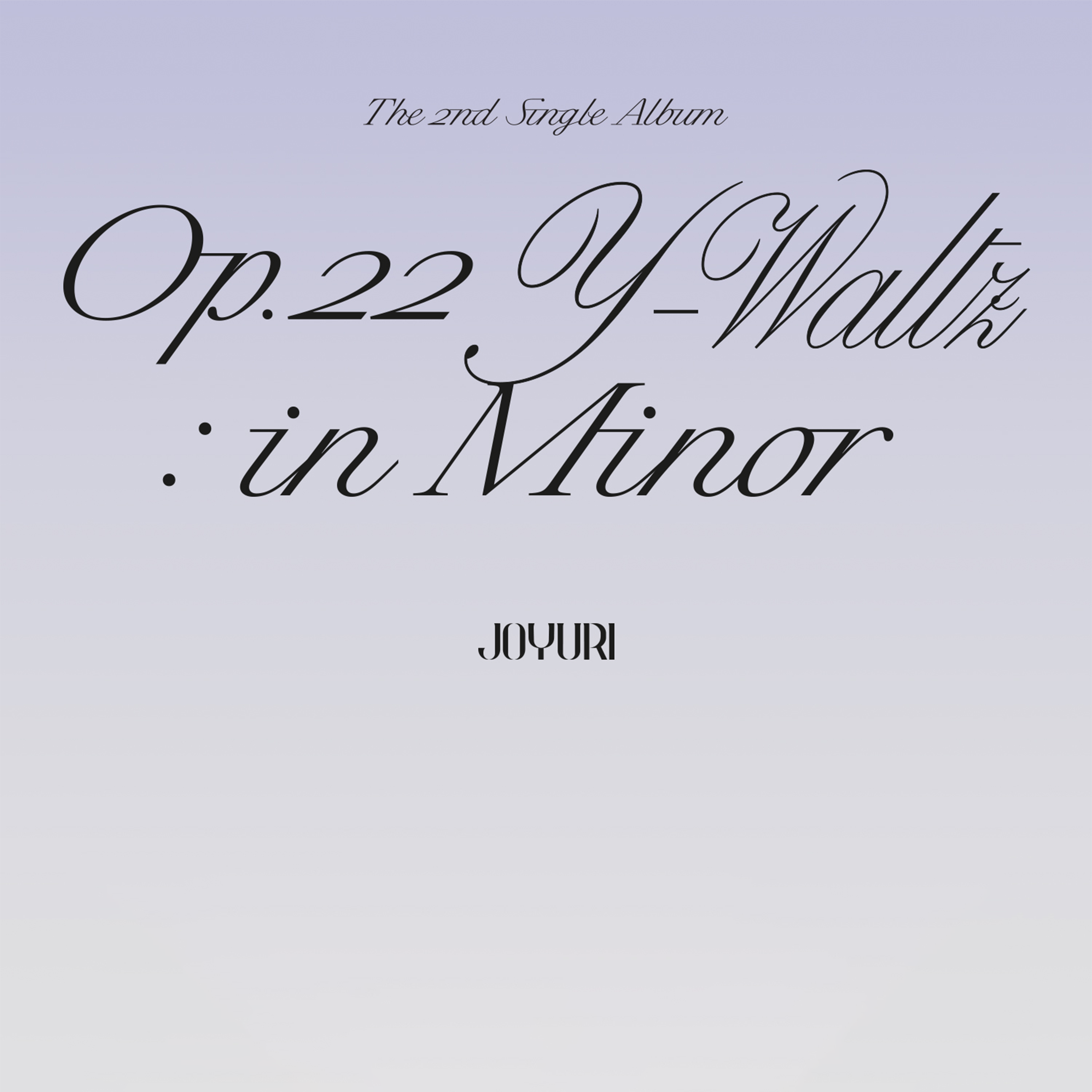 JO YURI - OP.22 Y-WALTZ IN MINOR [2nd Single Album] - Stardust K-pop Shop